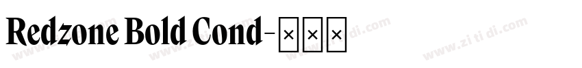 Redzone Bold Cond字体转换 Redzone Bold Cond字体转换